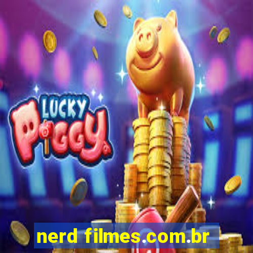 nerd filmes.com.br